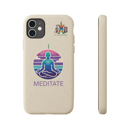 I Meditate — Plastic Free Biodegradable Phone Case — Design 4