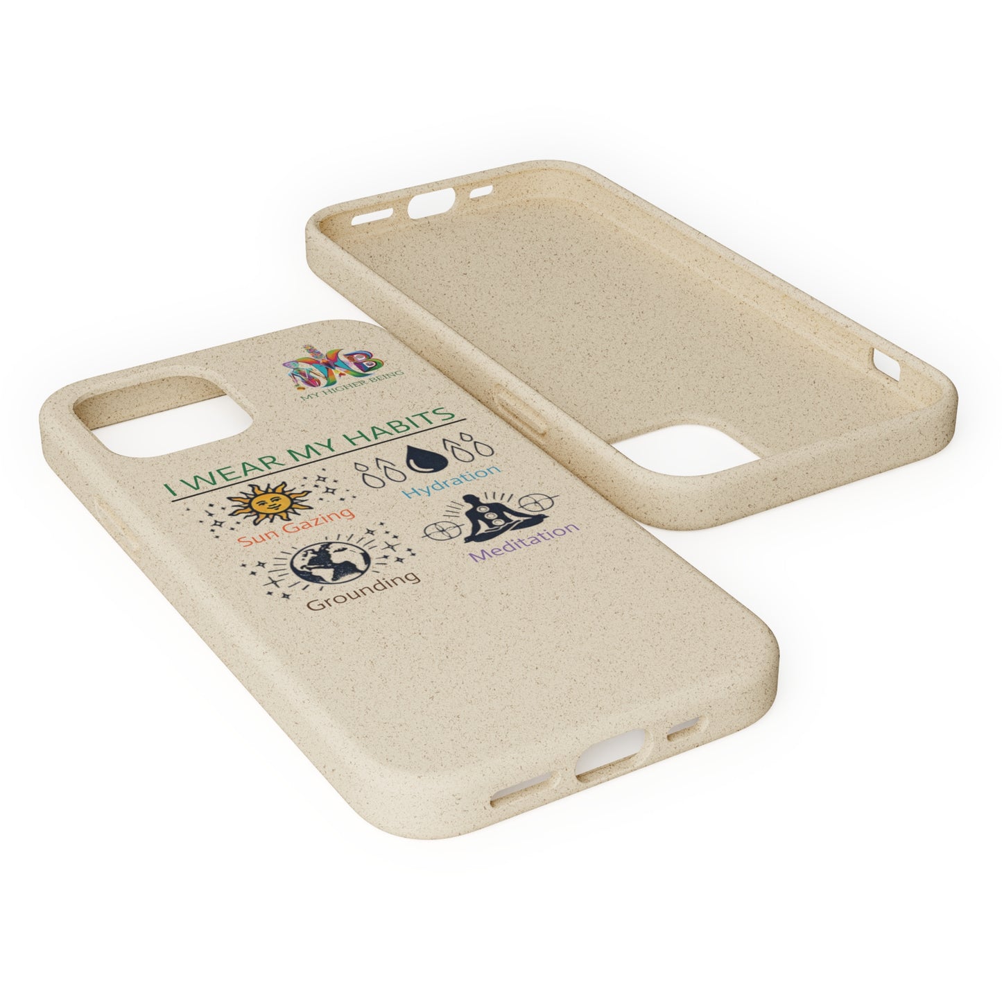 I Wear My Habits — Plastic Free Biodegradable Phone Case — MHB Edition