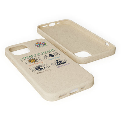 I Wear My Habits — Plastic Free Biodegradable Phone Case — MHB Edition