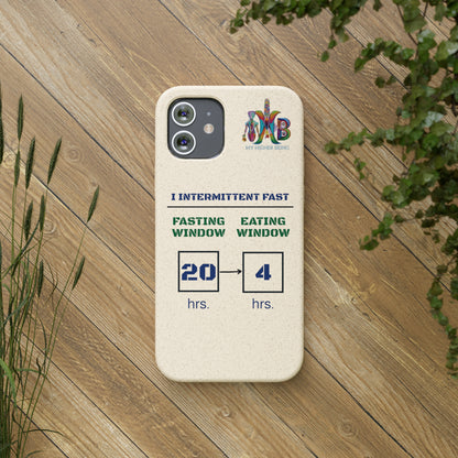 'I Intermittent Fast_20 - 4'_Plastic Free Biodegradable Phone Case (MHB Edition) - My Higher Being