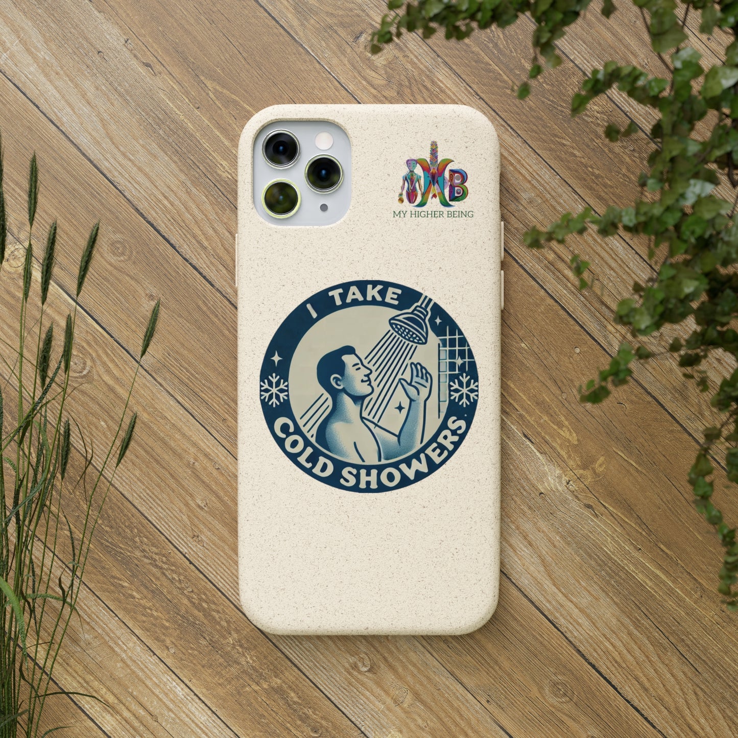 I Take Cold Showers — Plastic Free Biodegradable Phone Case — Design 2