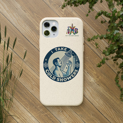 I Take Cold Showers — Plastic Free Biodegradable Phone Case — Design 2