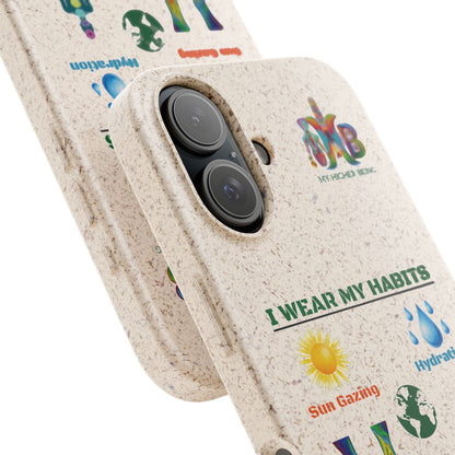 I Wear My Habits — Plastic Free Biodegradable Phone Case