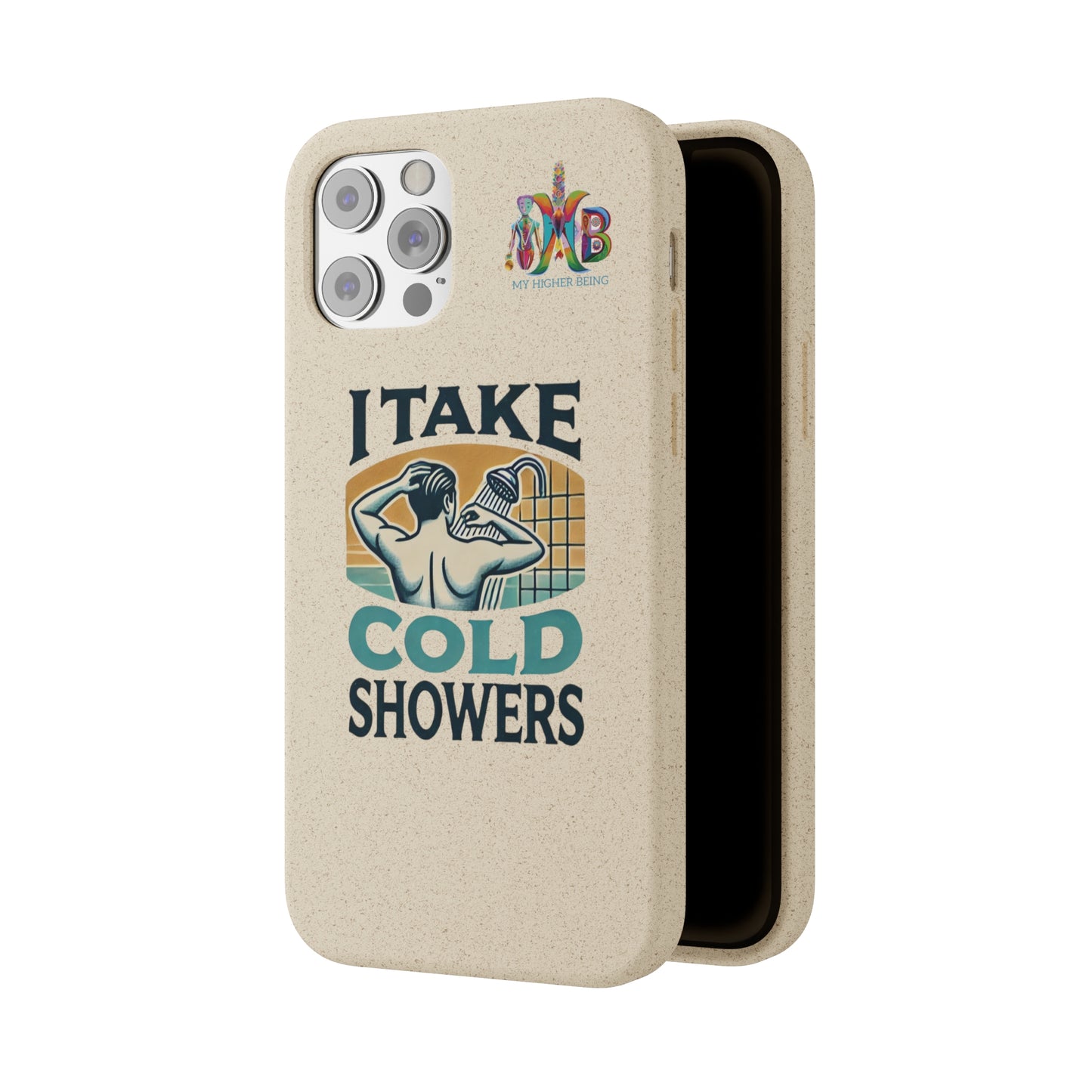 'I Take Cold Showers'_Plastic Free Biodegradable Phone Case (MHB Edition)