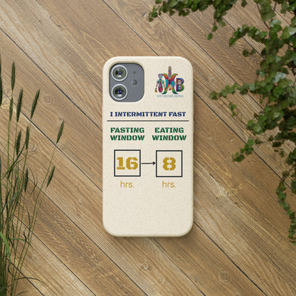 'I Intermittent Fast_16 - 8'_Plastic Free Biodegradable Phone Case (MHB Edition) - My Higher Being