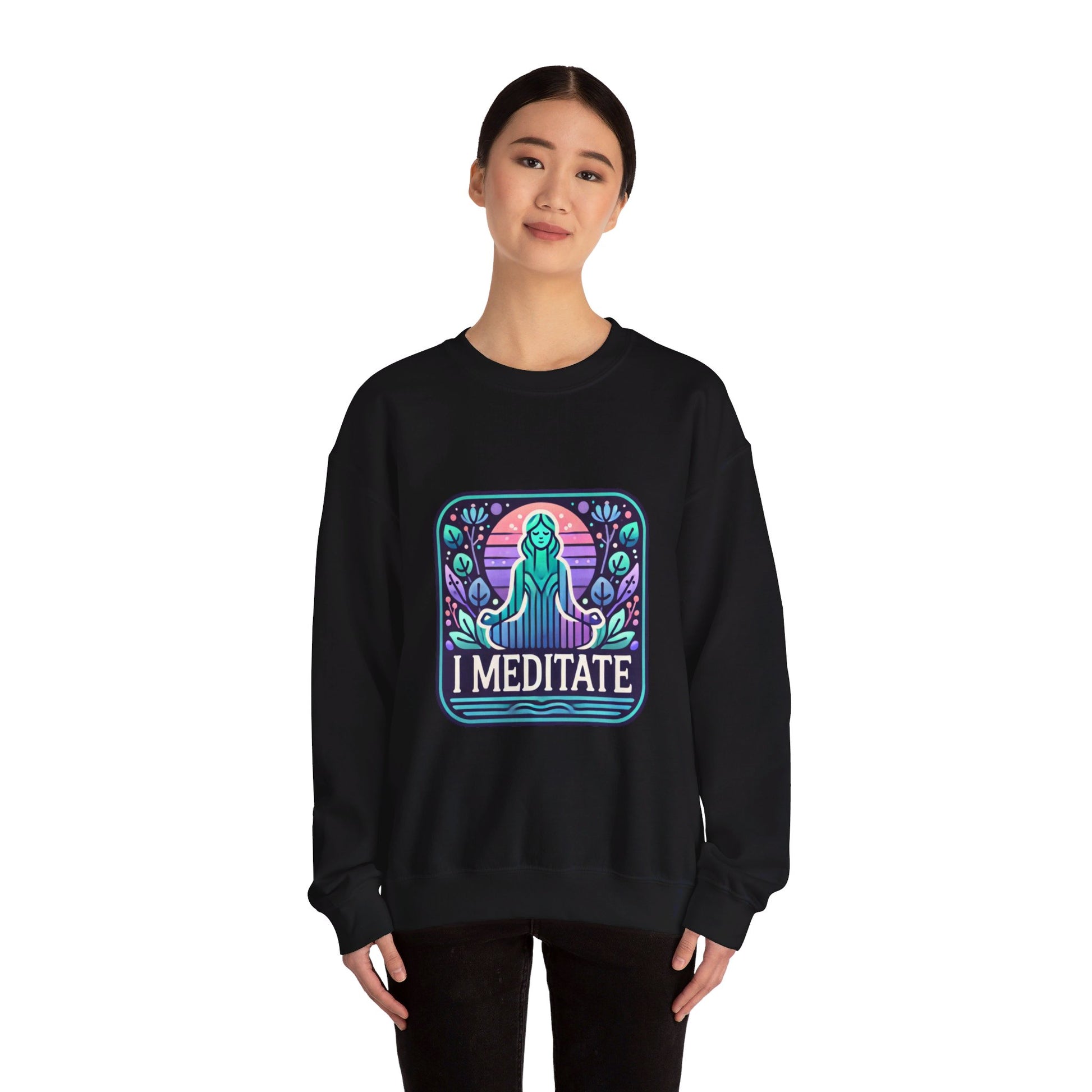 I Meditate Woman's Sweatshirt - My Higher Being