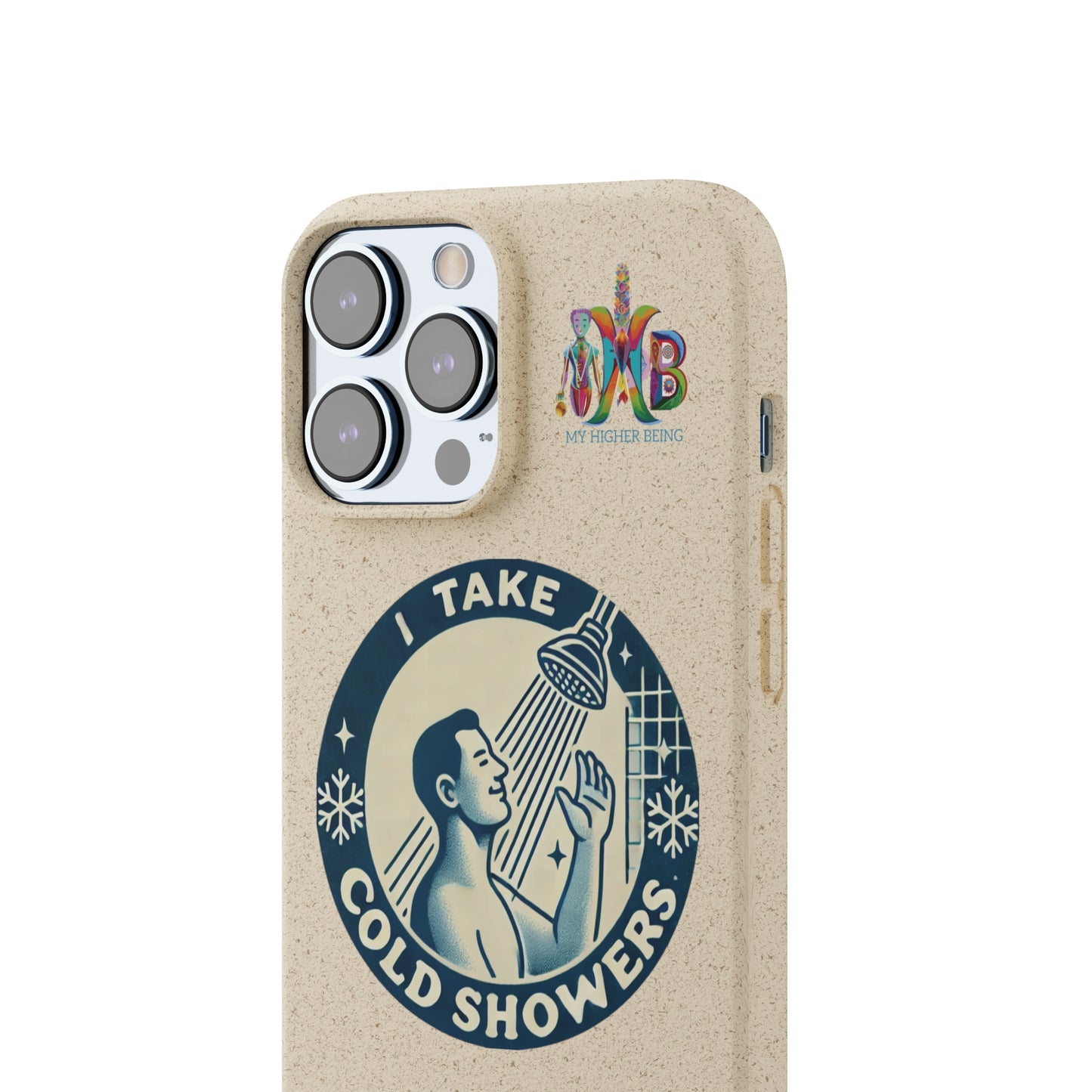 'I Take Cold Showers'_Plastic Free Biodegradable Phone Case (MHB Edition)