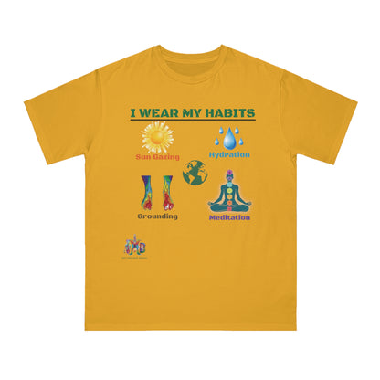 'I Wear My Habits'_100% Organic Cotton T-Shirt