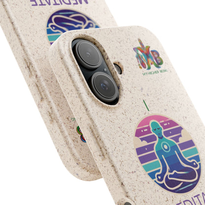 I Meditate — Plastic Free Biodegradable Phone Case — Design 4