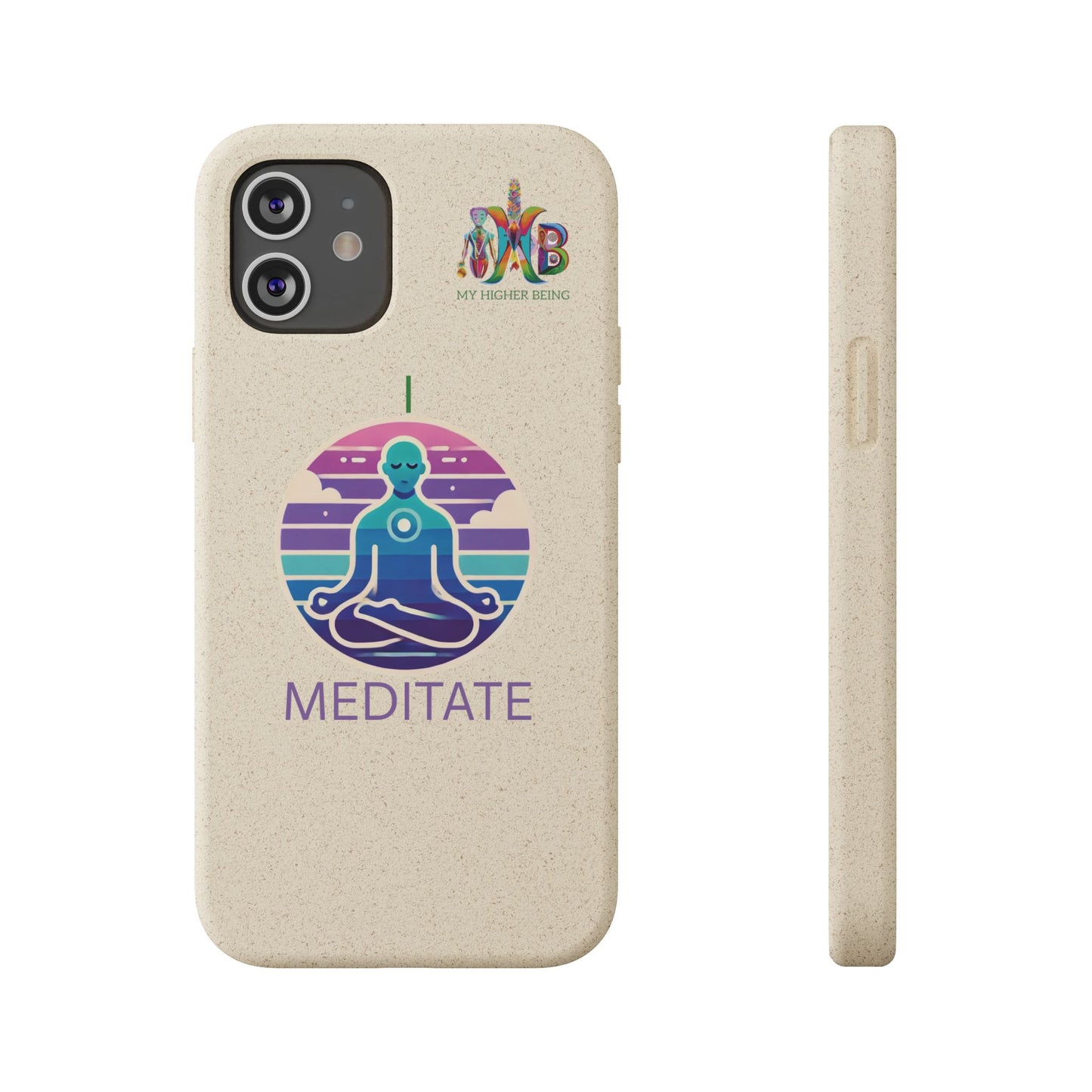 I Meditate — Plastic Free Biodegradable Phone Case — Design 4