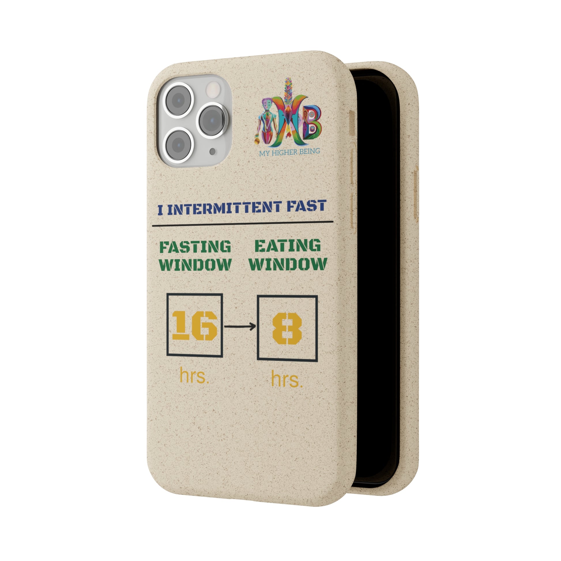 'I Intermittent Fast_16 - 8'_Plastic Free Biodegradable Phone Case (MHB Edition) - My Higher Being