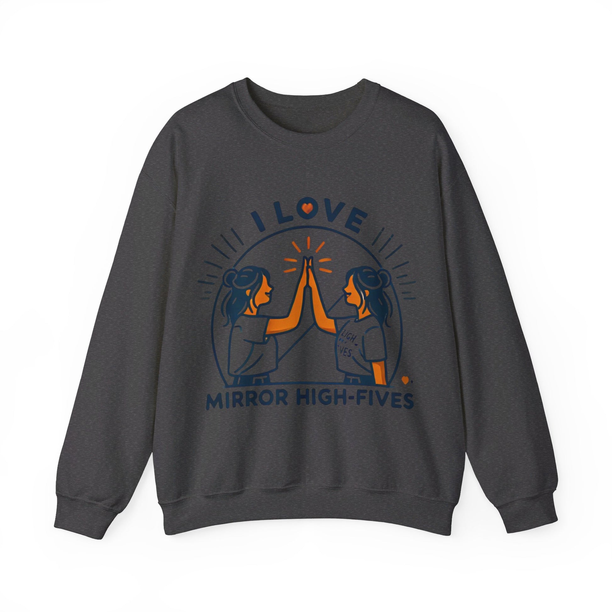 I Love Mirror High Fives Woman's Sweatshirt - My Higher Being