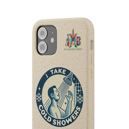 I Take Cold Showers — Plastic Free Biodegradable Phone Case — Design 2