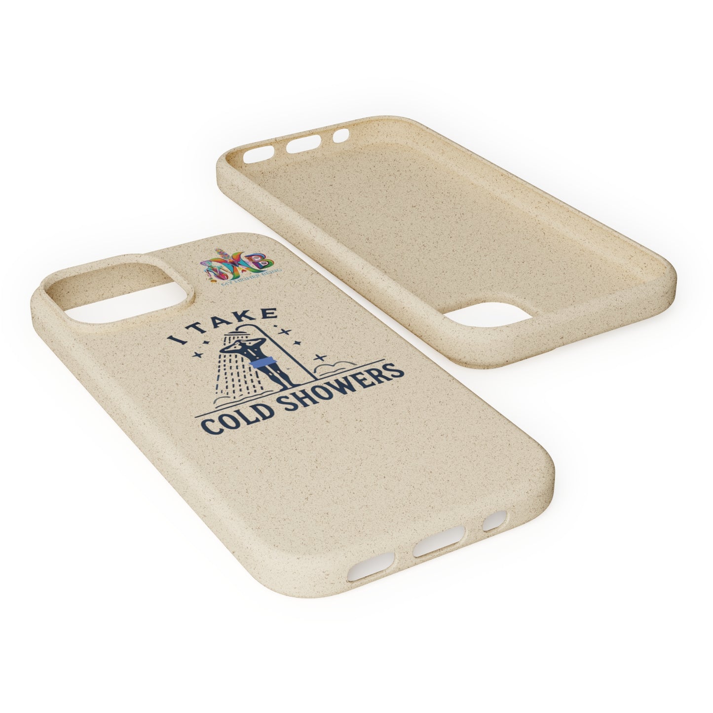 'I Take Cold Showers'_Plastic Free Biodegradable Phone Case (MHB Edition)