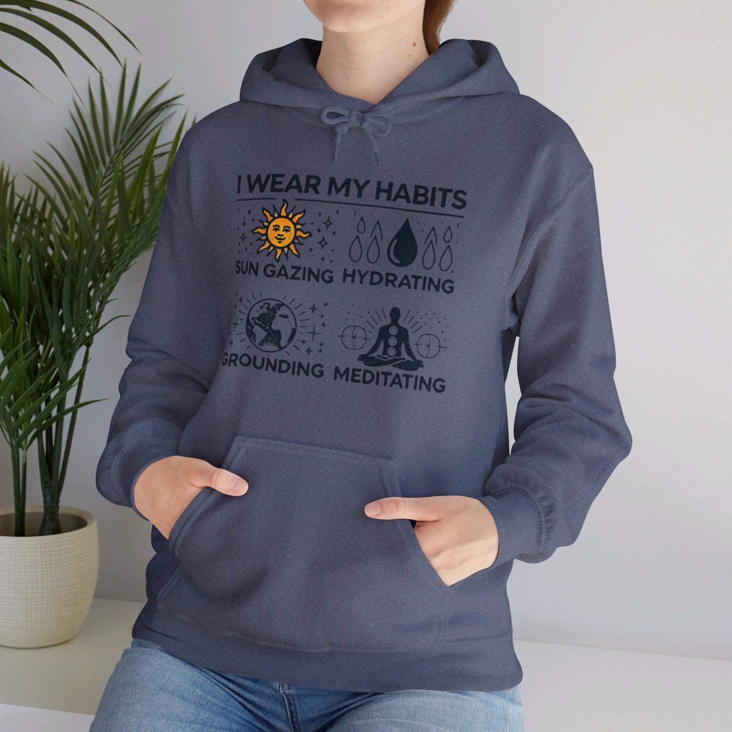 I Wear My Habits Hoodie - My Higher Being