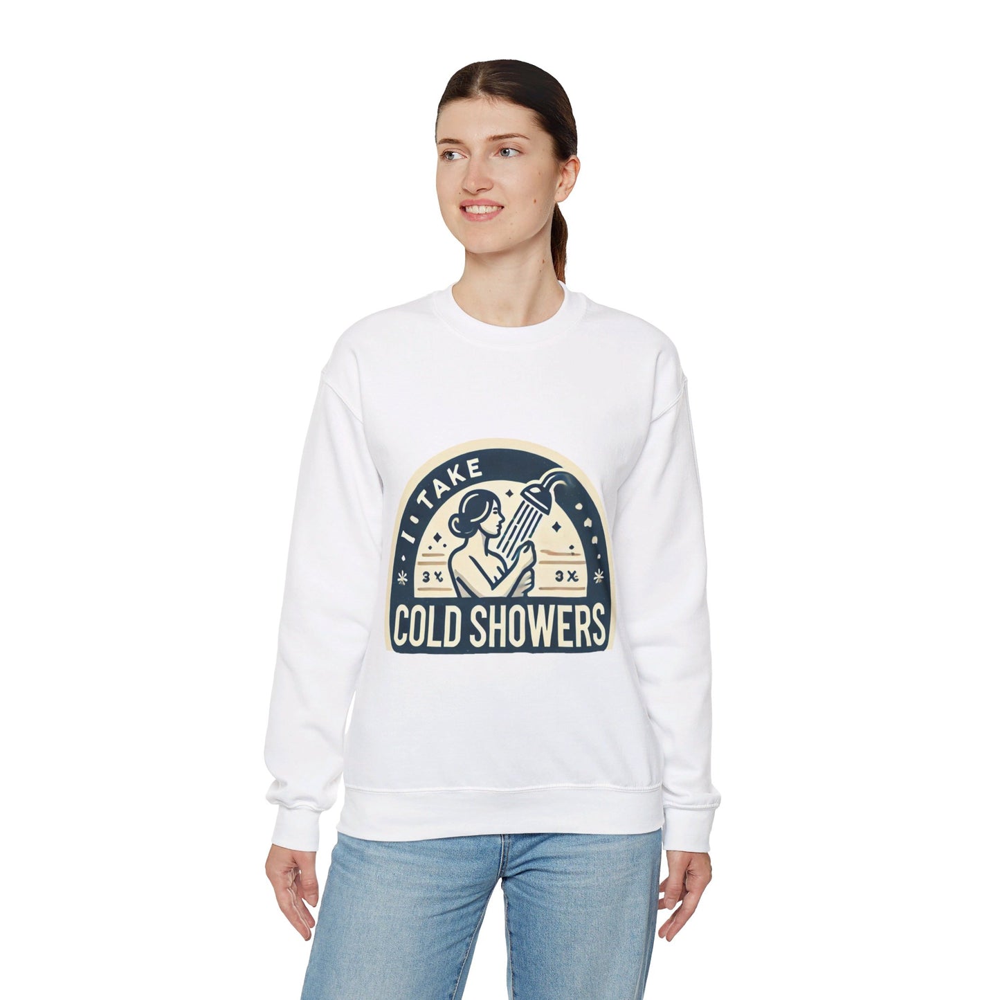 I Take Cold Showers Woman's Sweatshirt - My Higher Being