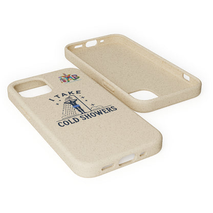 'I Take Cold Showers'_Plastic Free Biodegradable Phone Case (MHB Edition)