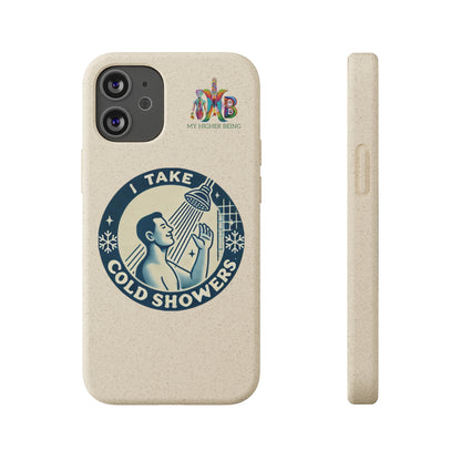 I Take Cold Showers — Plastic Free Biodegradable Phone Case — Design 2