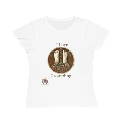'I Love Grounding'_100% Organic Women's Classic T-Shirt - My Higher Being
