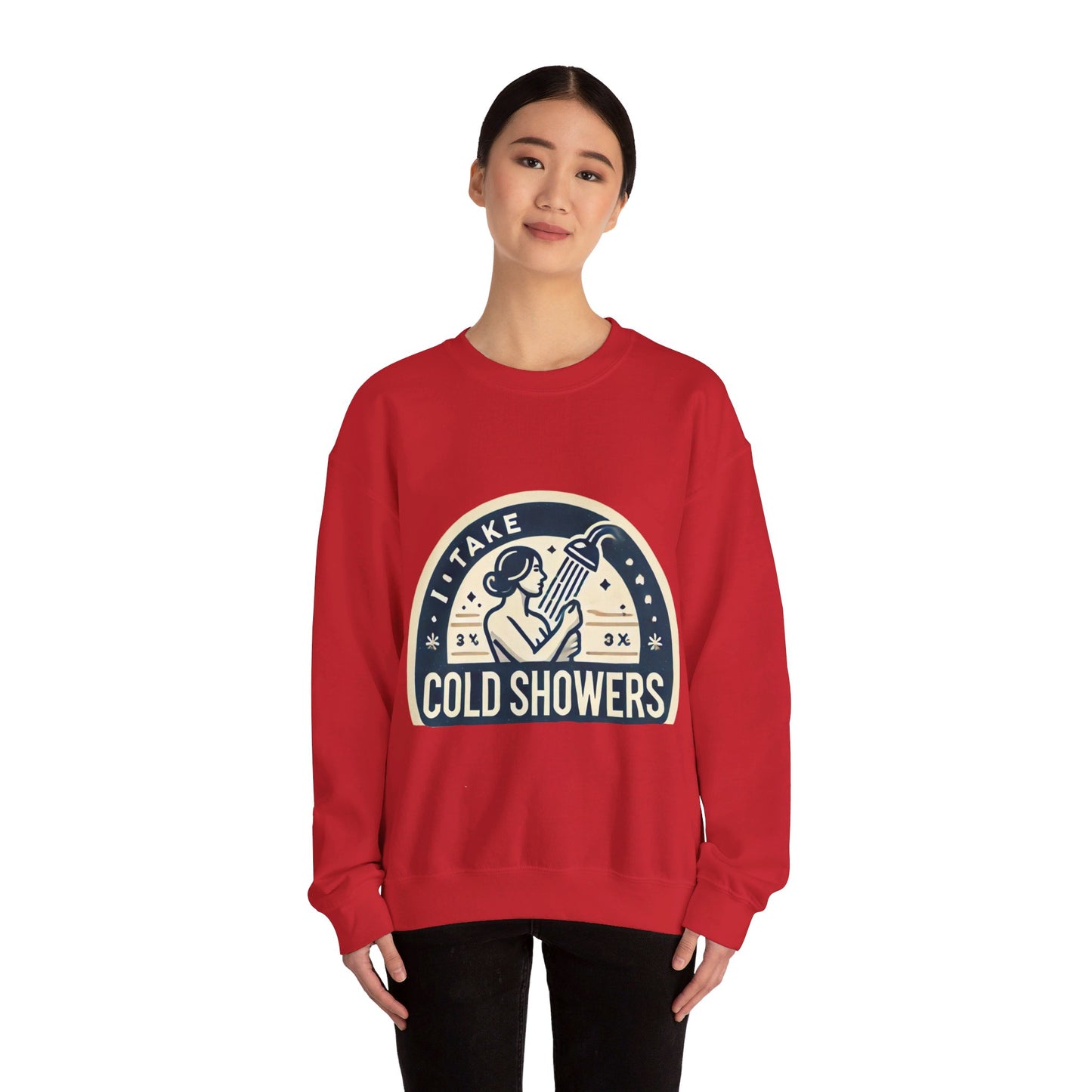 I Take Cold Showers Woman's Sweatshirt - My Higher Being