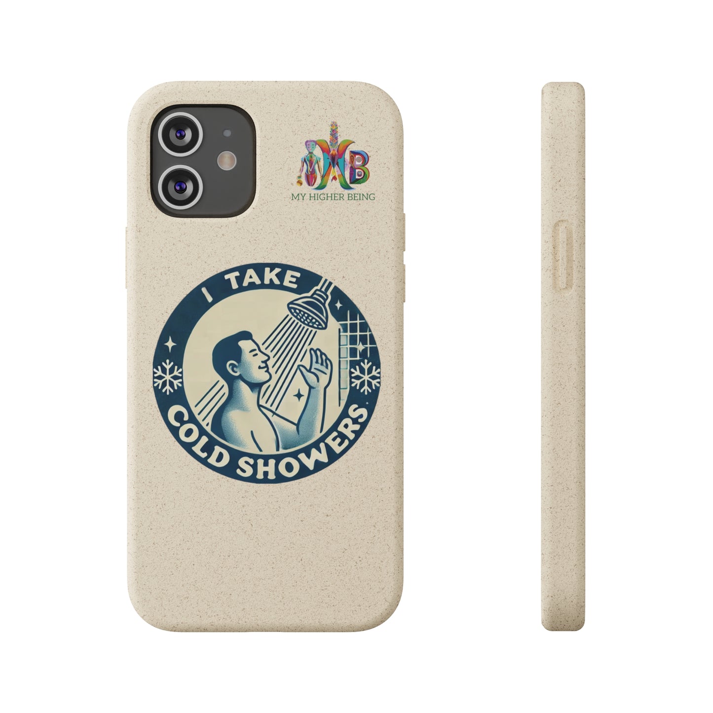 I Take Cold Showers — Plastic Free Biodegradable Phone Case — Design 2