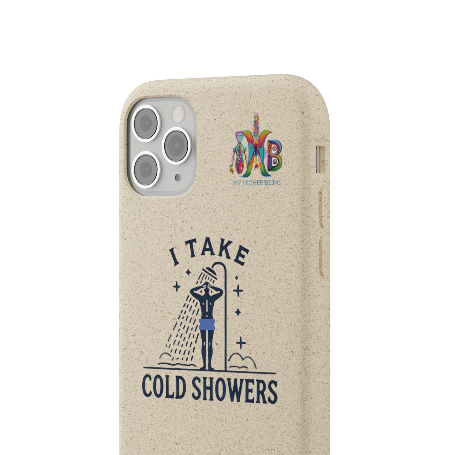 'I Take Cold Showers'_Plastic Free Biodegradable Phone Case (MHB Edition)