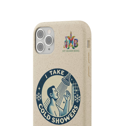 I Take Cold Showers — Plastic Free Biodegradable Phone Case — Design 2