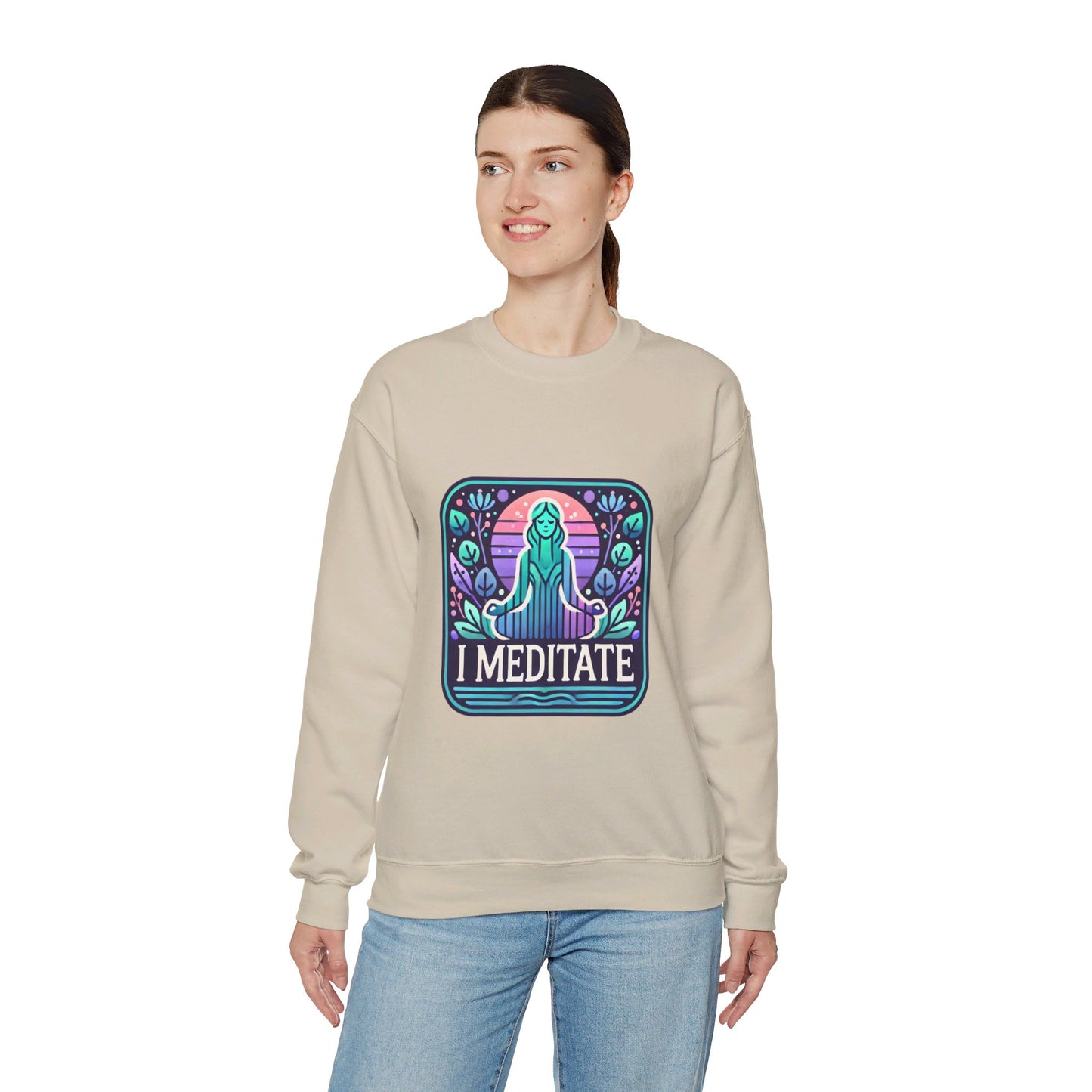 I Meditate Woman's Sweatshirt - My Higher Being