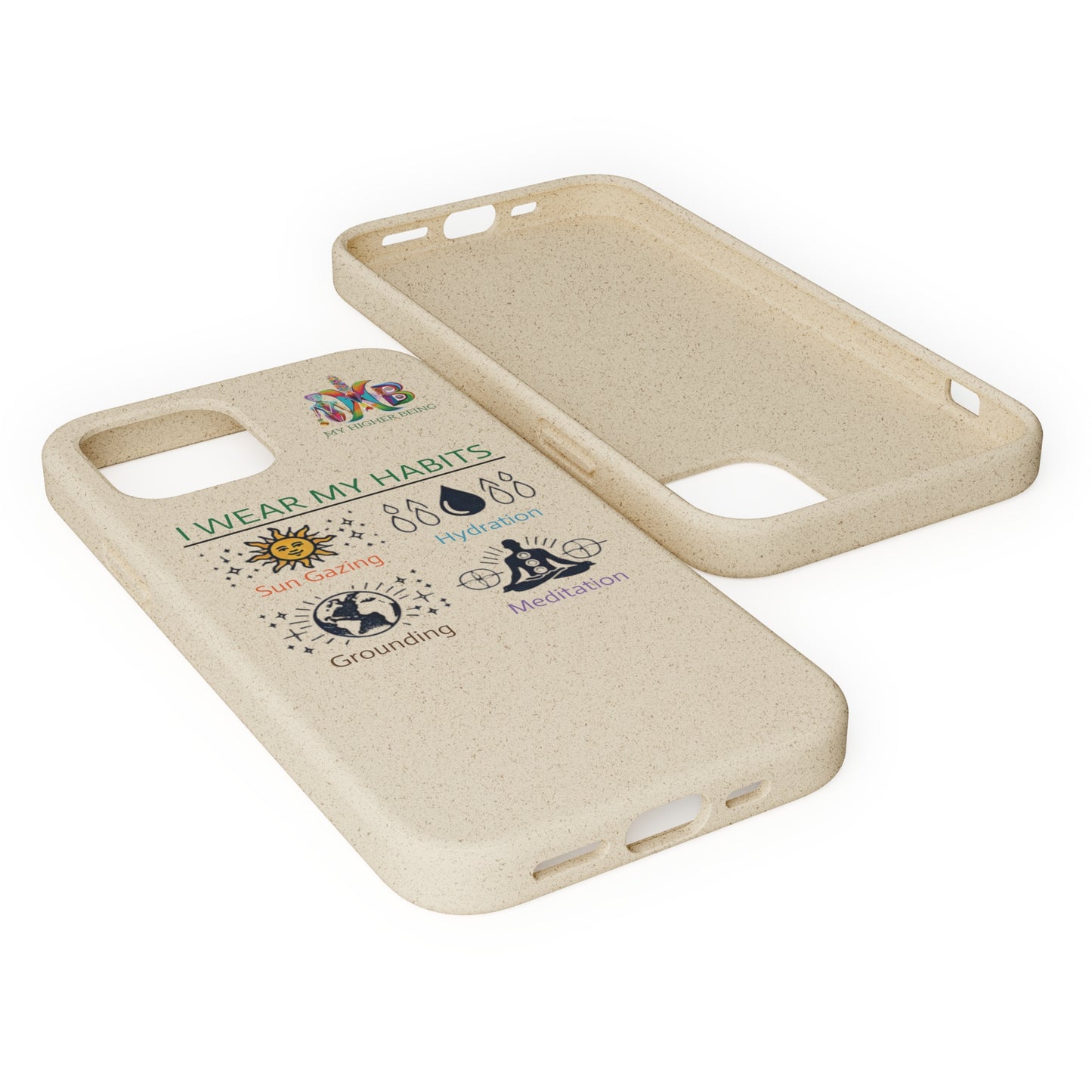 I Wear My Habits — Plastic Free Biodegradable Phone Case — MHB Edition