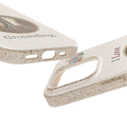 'I Love Grounding'_Plastic Free Biodegradable Phone Case