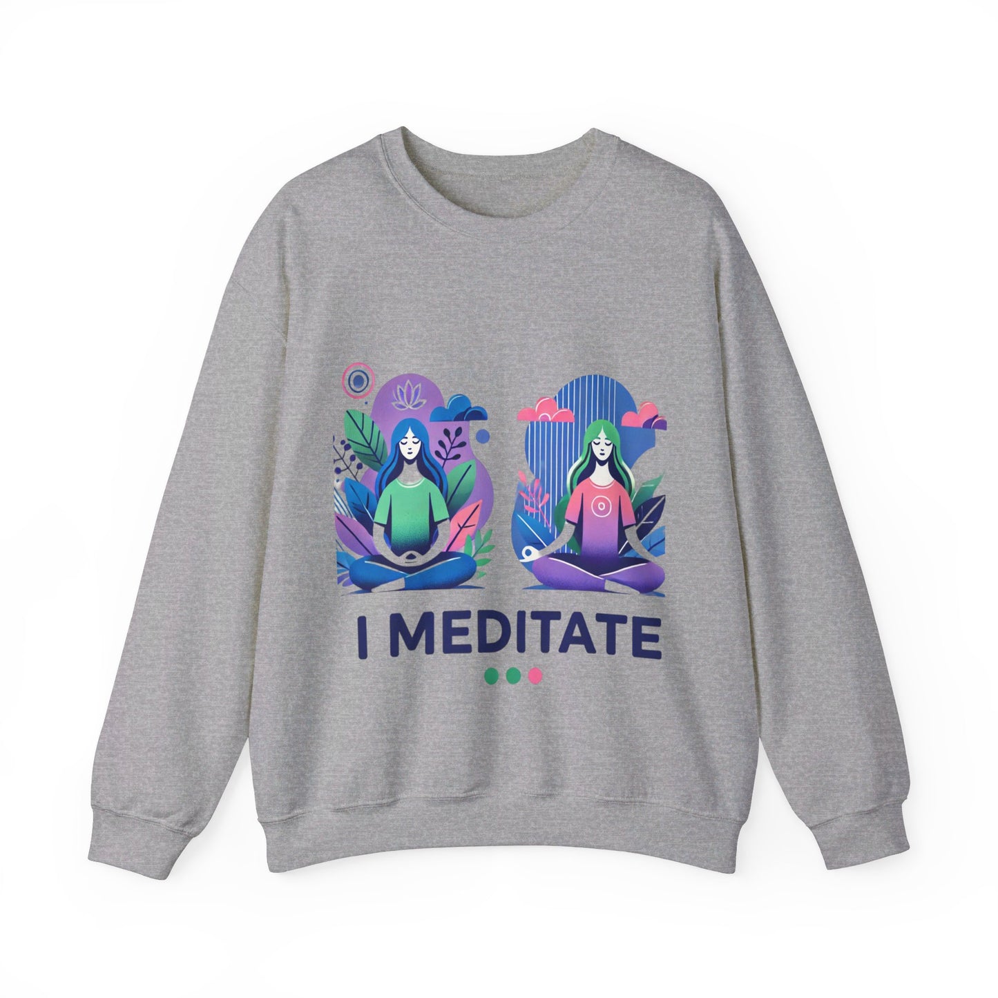 I Meditate Woman's Sweatshirt - My Higher Being