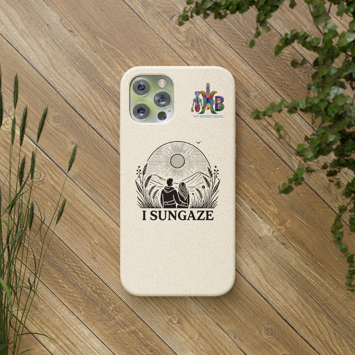 'I Sungaze'_Plastic Free Biodegradable Phone Case (MHB Edition) - My Higher Being