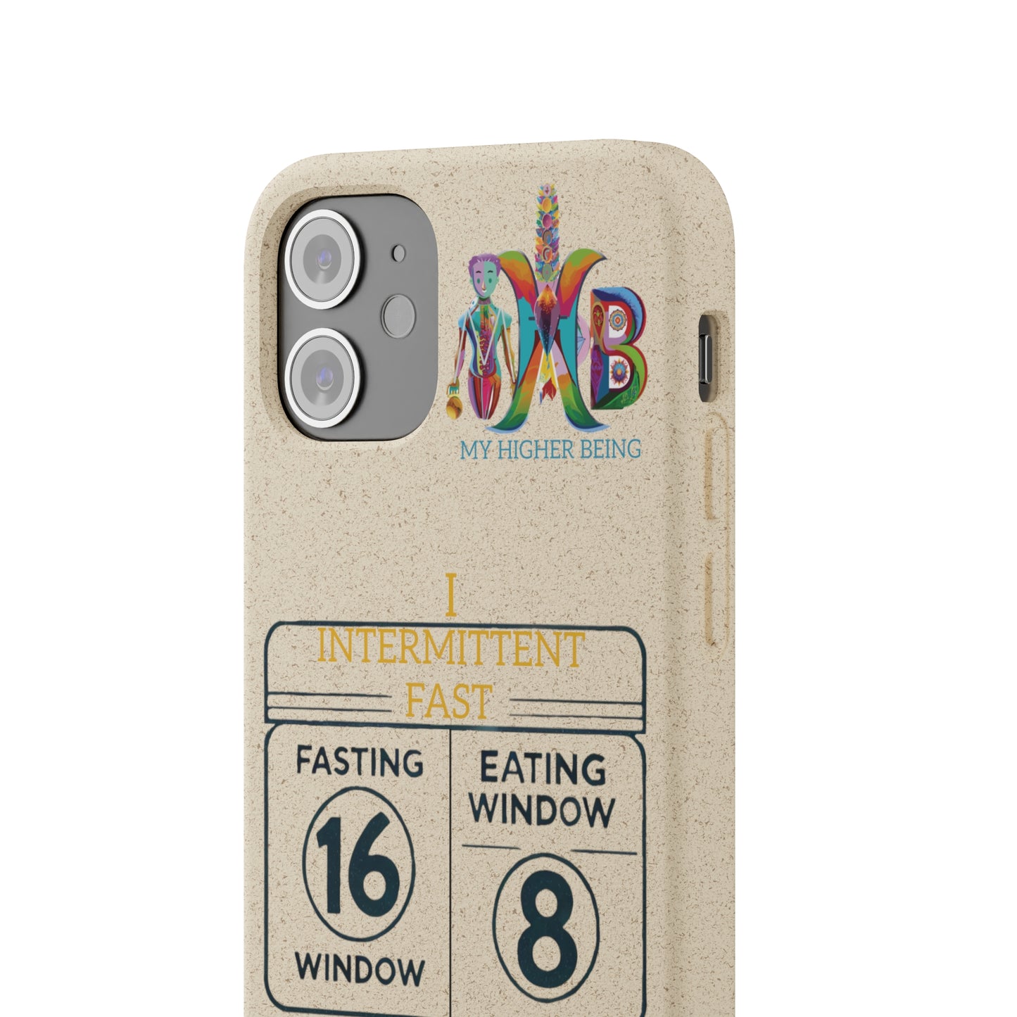 'I Intermittent Fast_16-8'_Plastic Free Biodegradable Phone Case (MHB Edition)