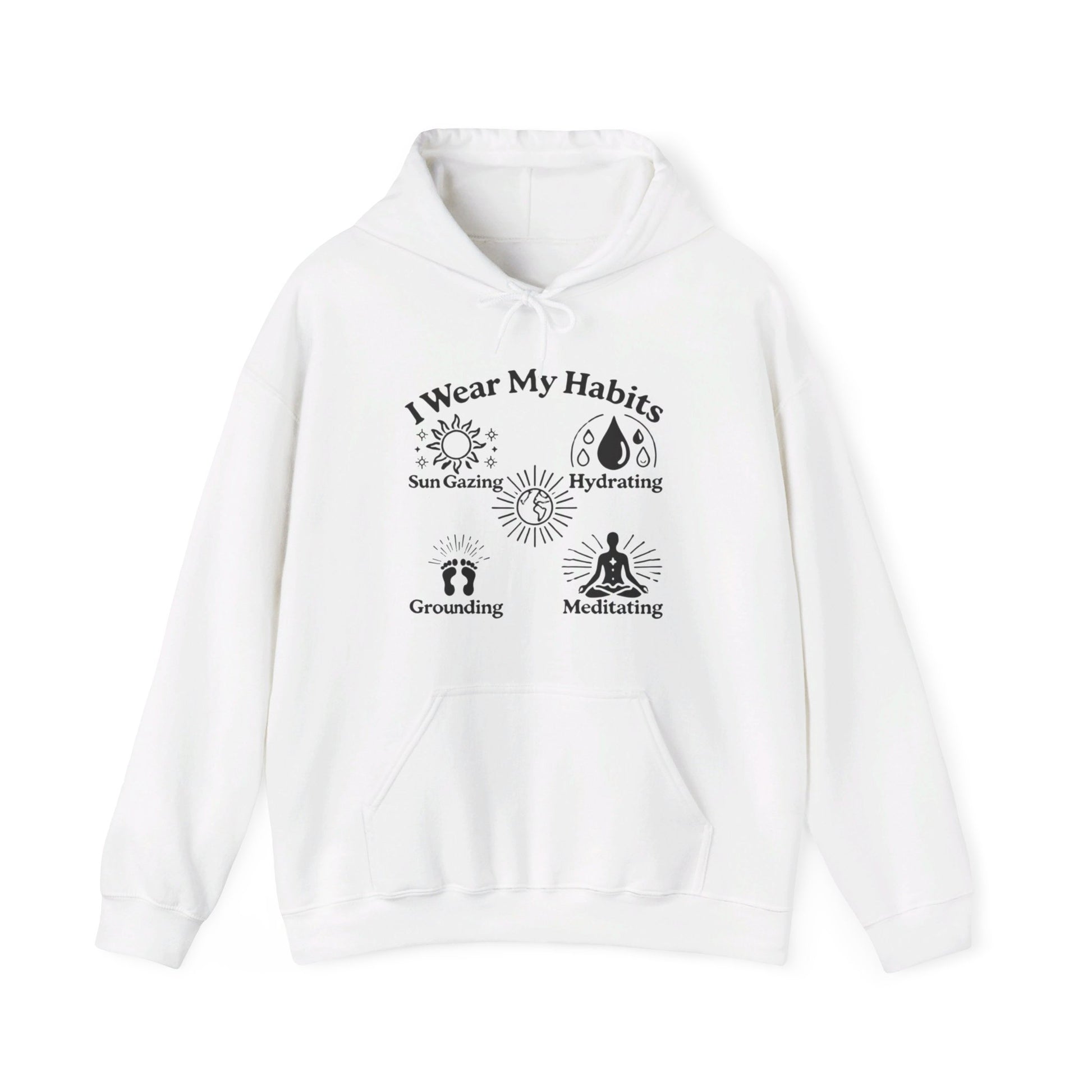 I Wear My Habits Hoodie - My Higher Being