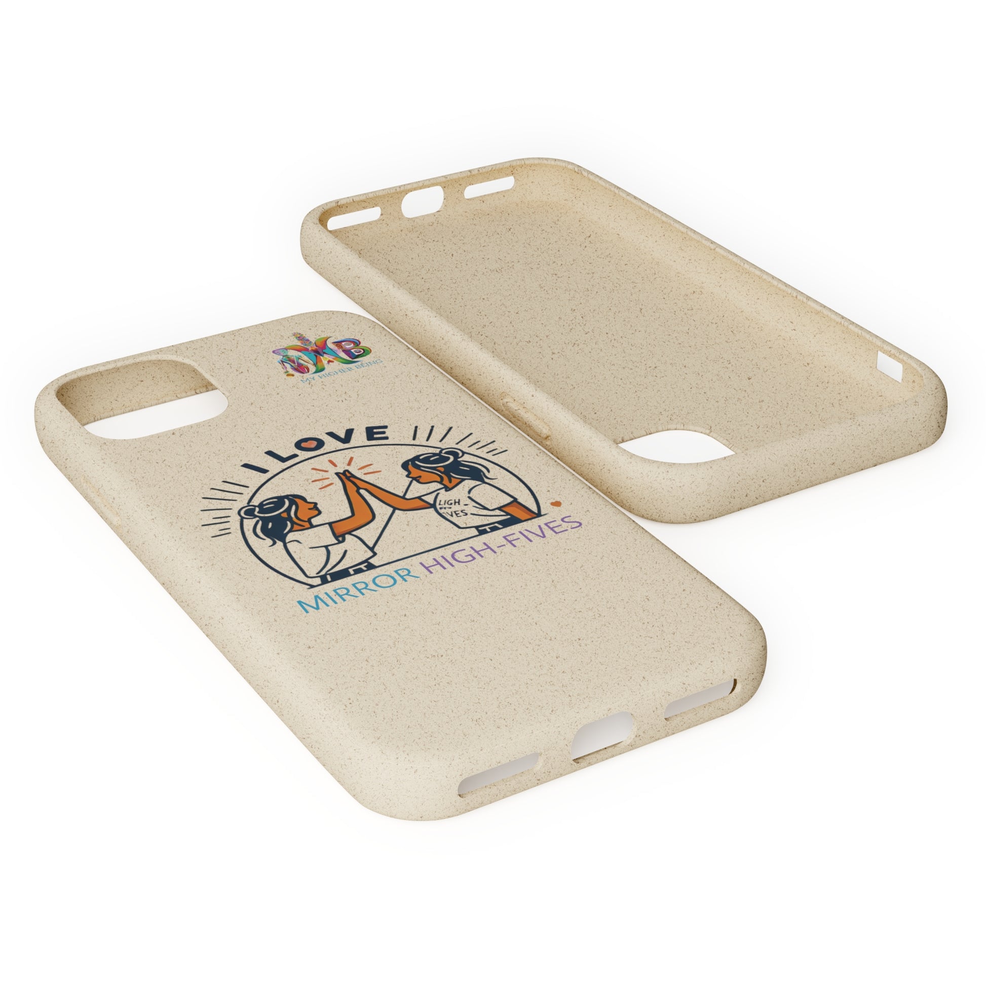 'I Love Mirror High - Fives'_Plastic Free Biodegradable Phone Case (MHB Edition) - My Higher Being