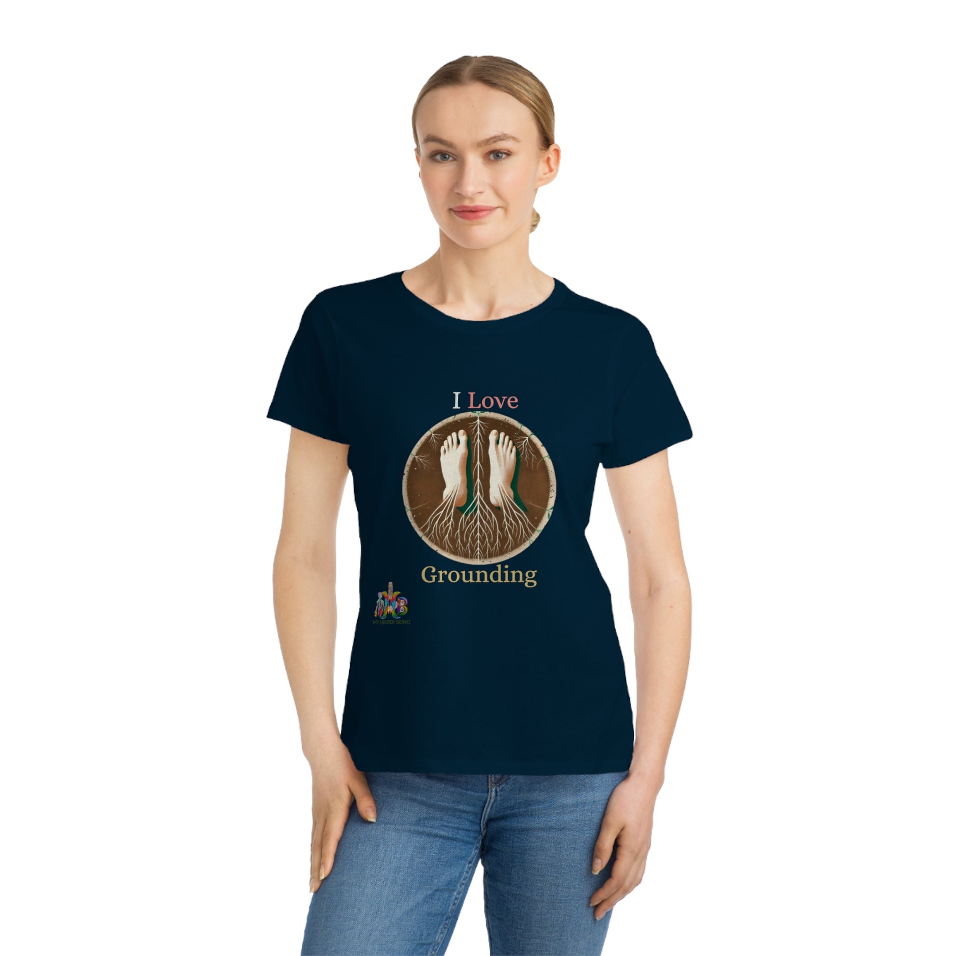 'I Love Grounding'_100% Organic Women's Classic T-Shirt - My Higher Being