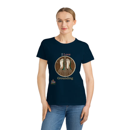'I Love Grounding'_100% Organic Women's Classic T-Shirt - My Higher Being