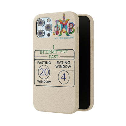 'I Intermittent Fast_20 - 4'_Plastic Free Biodegradable Phone Case (MHB Edition) - My Higher Being