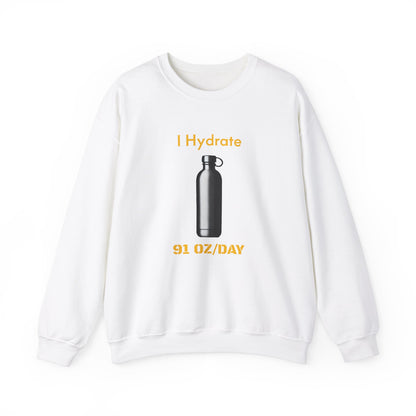 I Hydrate Woman's Sweatshirt_91 oz/day - My Higher Being