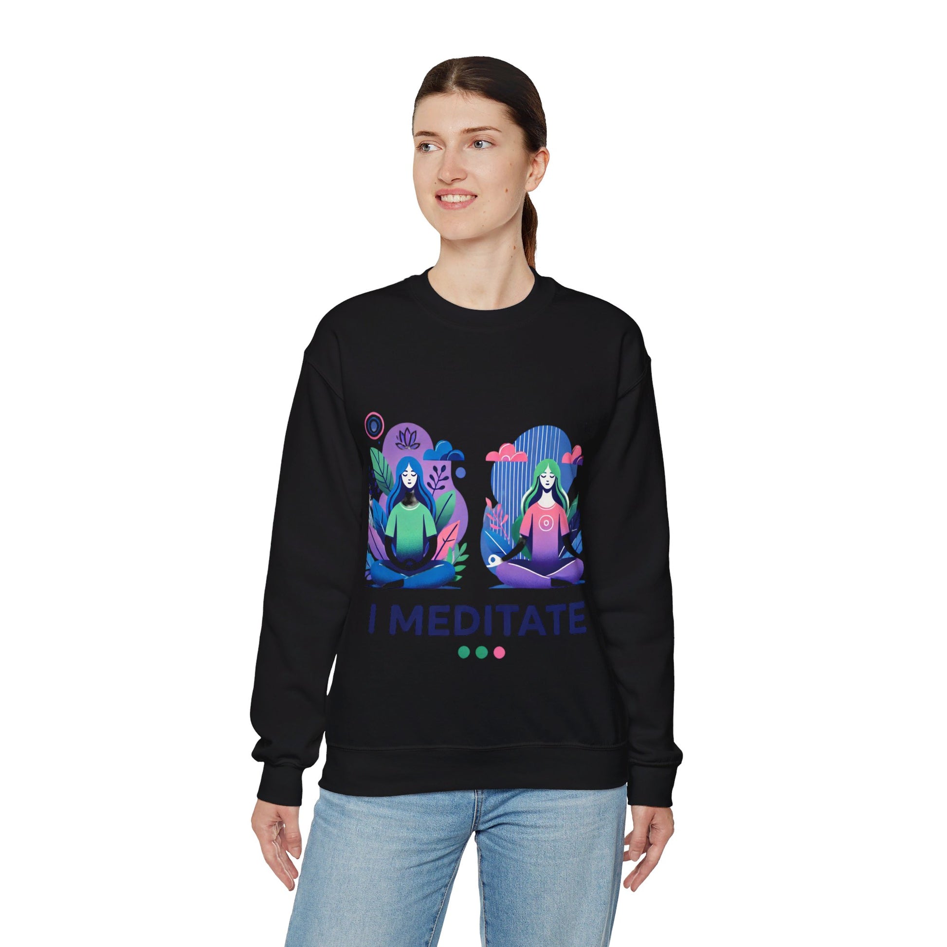 I Meditate Woman's Sweatshirt - My Higher Being