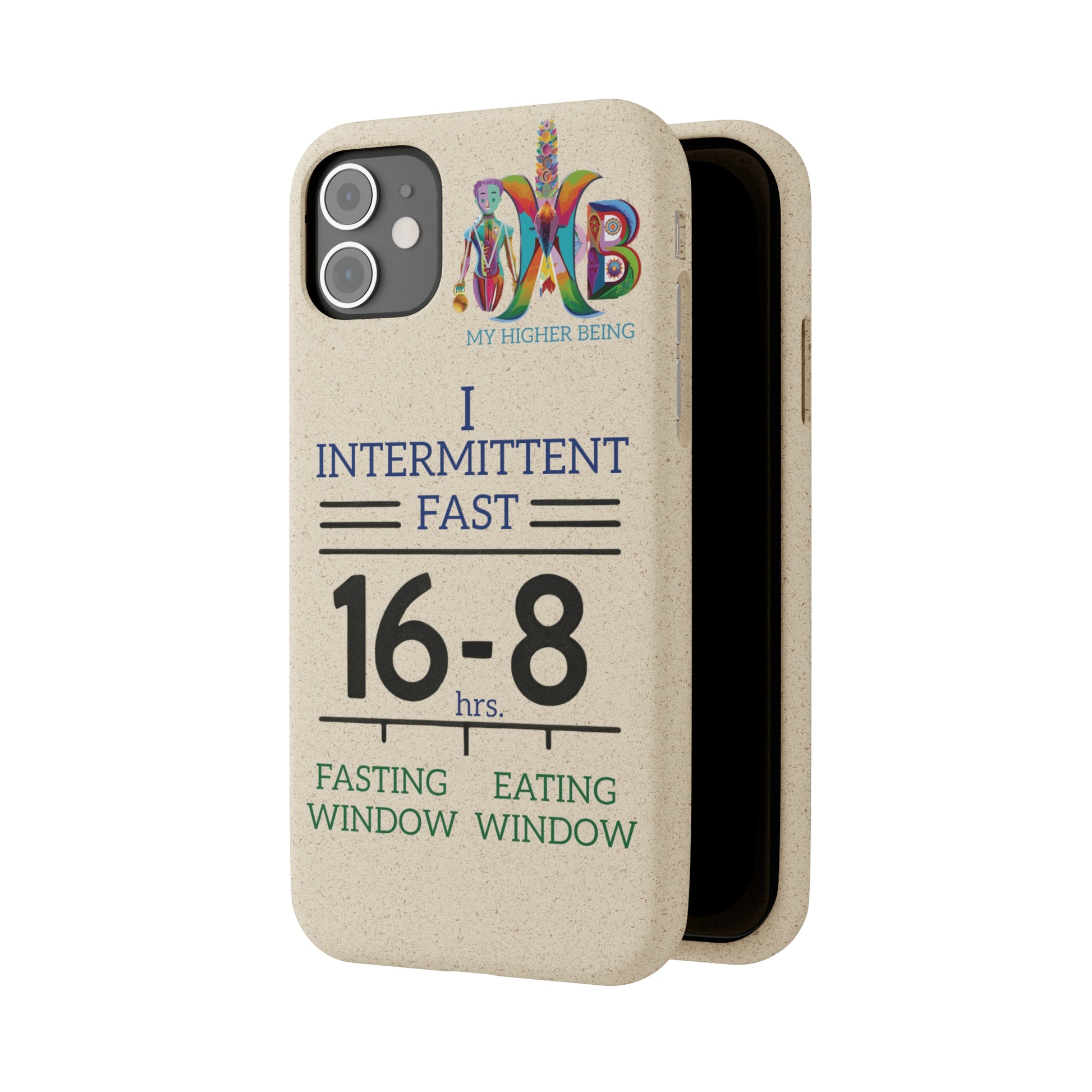 'I Intermittent Fast_16 - 8'_Plastic Free Biodegradable Phone Case (MHB Edition) - My Higher Being