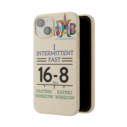 'I Intermittent Fast_16 - 8'_Plastic Free Biodegradable Phone Case (MHB Edition) - My Higher Being