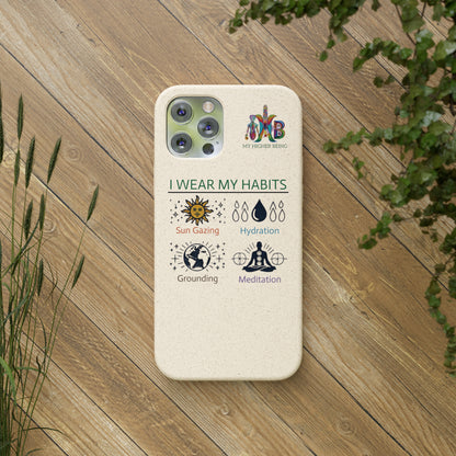 I Wear My Habits — Plastic Free Biodegradable Phone Case — MHB Edition