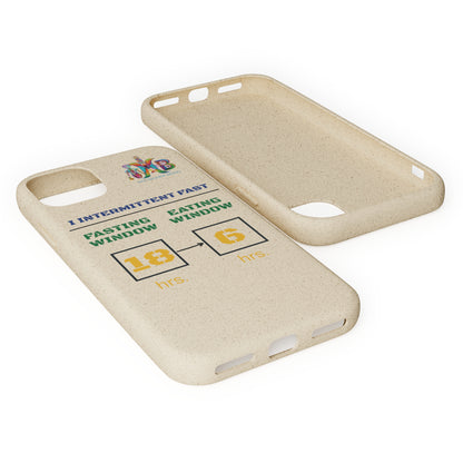 'I Intermittent Fast_18 - 6'_Plastic Free Biodegradable Phone Case (MHB Edition) - My Higher Being