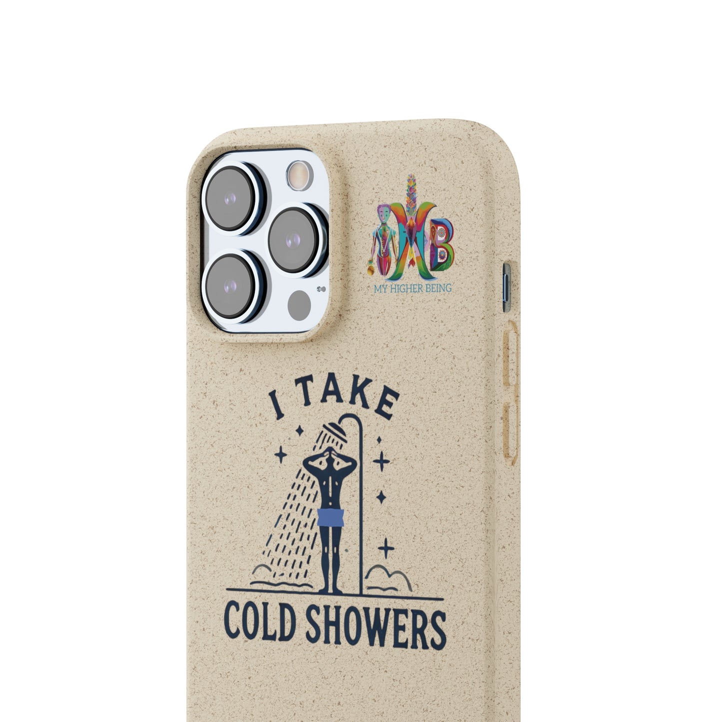 'I Take Cold Showers'_Plastic Free Biodegradable Phone Case (MHB Edition)