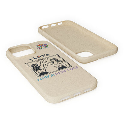 'I Love Mirror High - Fives'_Plastic Free Biodegradable Phone Case (MHB Edition) - My Higher Being