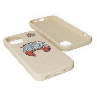 'I Love Mirror High - Fives'_Plastic Free Biodegradable Phone Case (MHB Edition) - My Higher Being