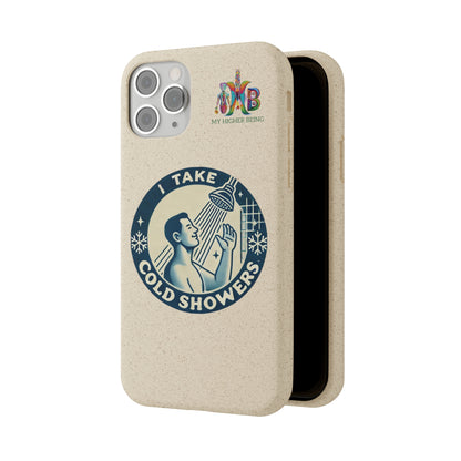 I Take Cold Showers — Plastic Free Biodegradable Phone Case — Design 2