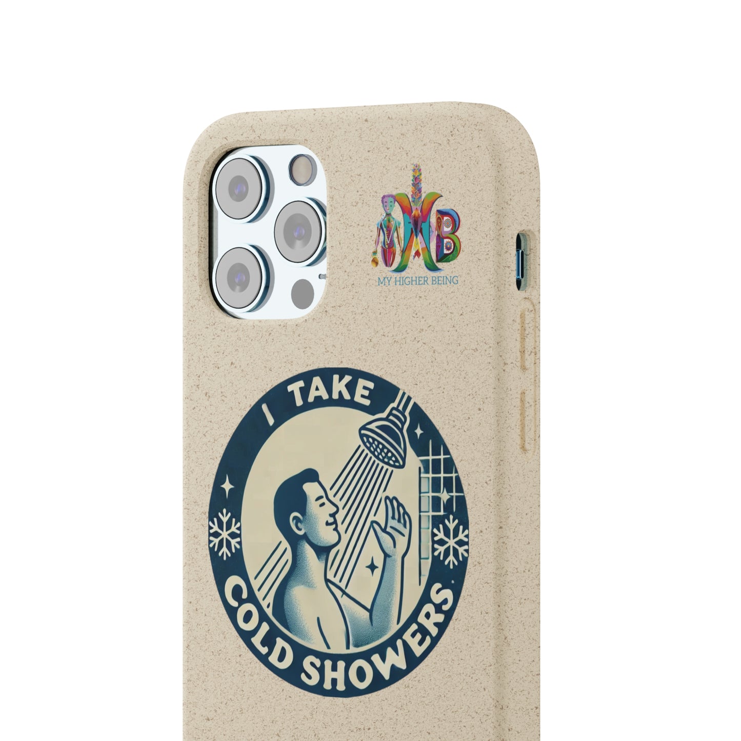 'I Take Cold Showers'_Plastic Free Biodegradable Phone Case (MHB Edition)