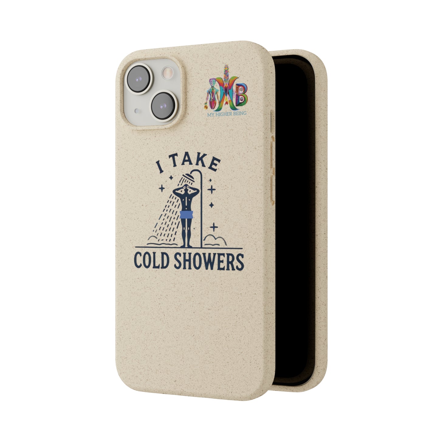 'I Take Cold Showers'_Plastic Free Biodegradable Phone Case (MHB Edition)